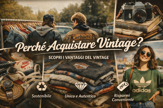 Perché acquistare vintage: Qualità, unicità e valore reale